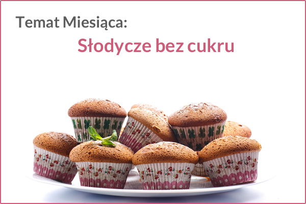 Słodycze bez cukru. co zamiast cukru?