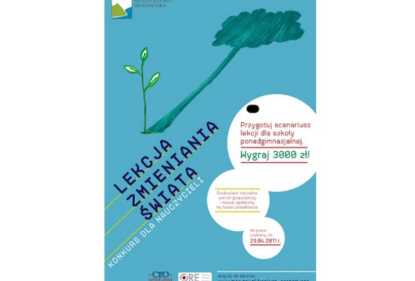 Ministerstwo Środowiska zaprasza nauczycieli do udziału w ogólnopolskim konkursie na najlepszy scenariusz lekcji w szkole ponadgimnazjalnej z wykorzystaniem elementów edukacji dla zrównoważonego rozwoju.